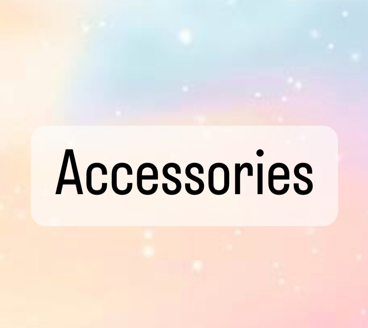 Accessories