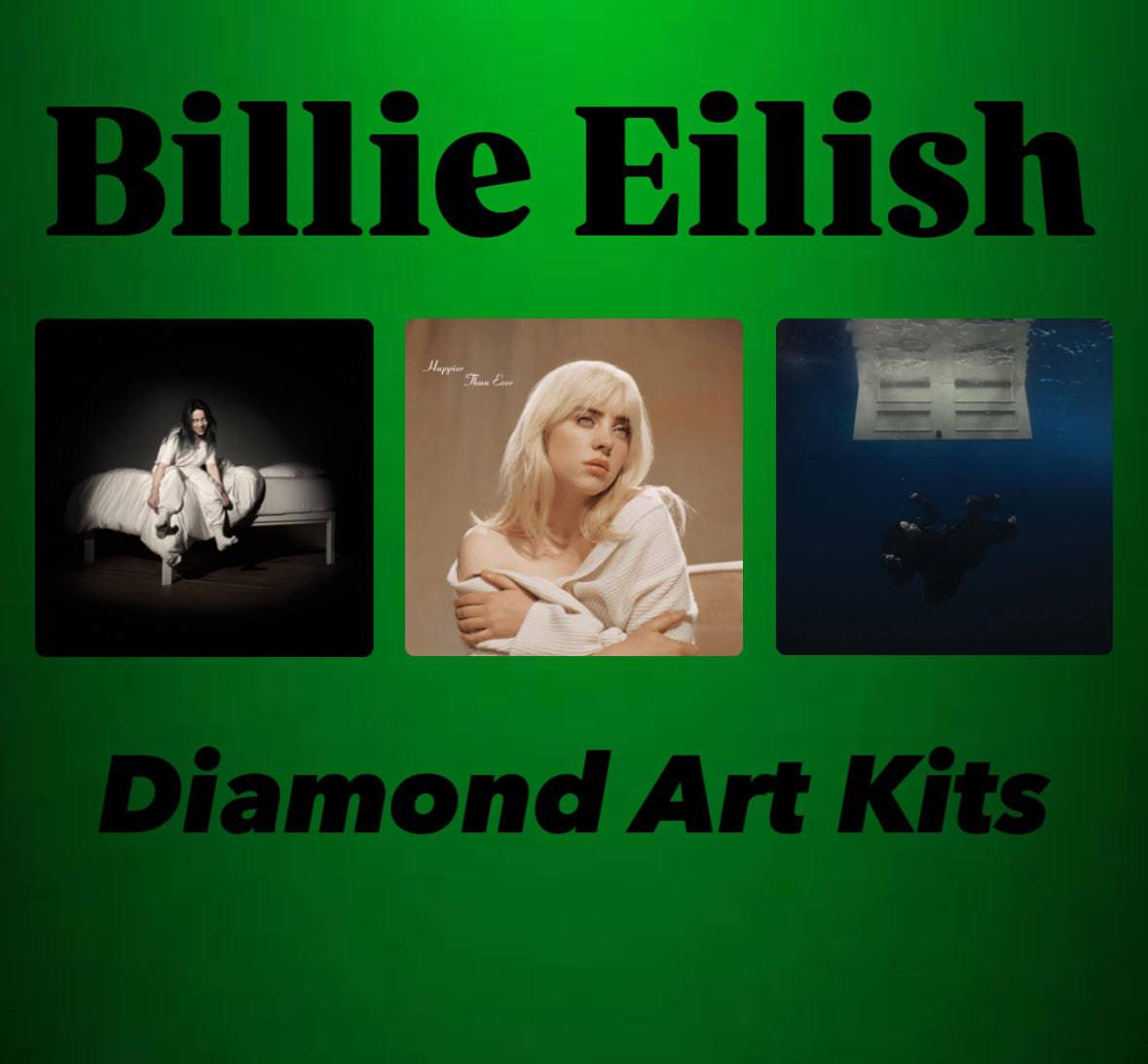 Billie Eilish Album Cover Diamond Art Kits - Belfair Designs